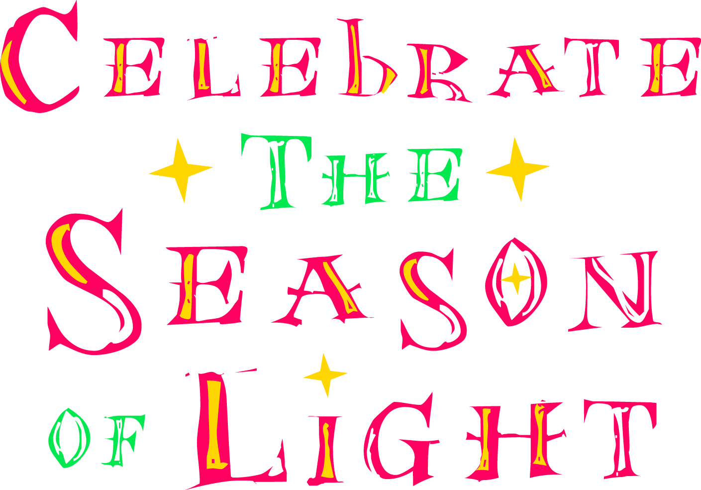 ~~Celebrate the Season of Light ~~