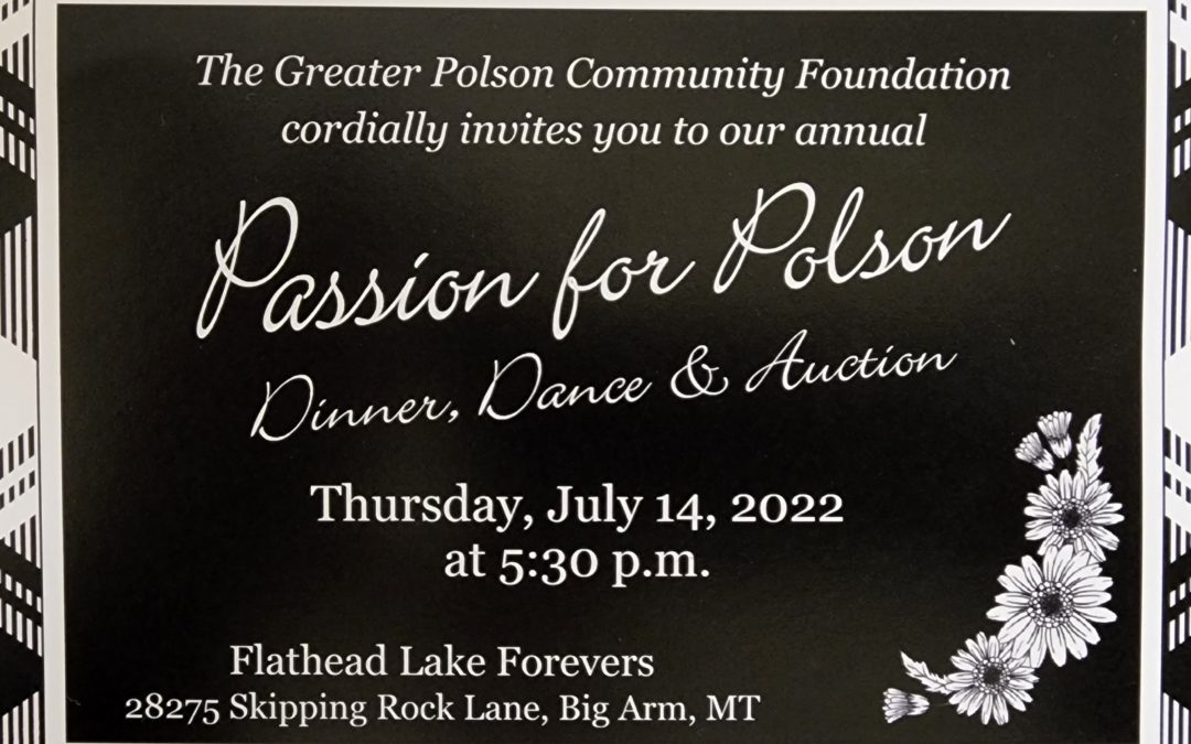 Passion for Polson – Reserve your seats now!